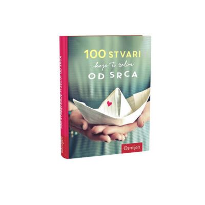 100 stvari koje ti želim od srca