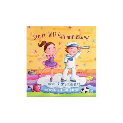 Što ću biti kad odrastem