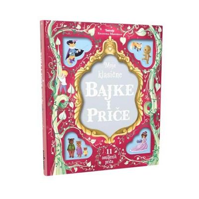 Moje klasične bajke i priče