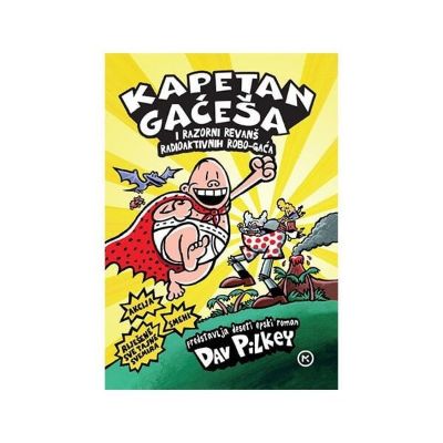 Kapetan Gaćeša i razorni revanš radioaktivnih robo-gaća