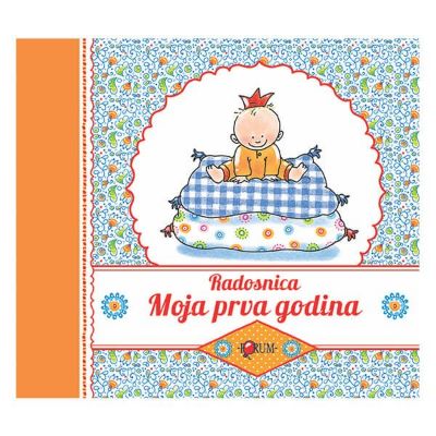 Radosnica - Moja prva godina
