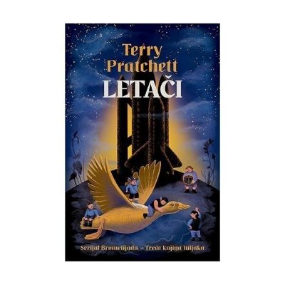LETAČI - treća knjiga tuljaka - serijal Bromelijada