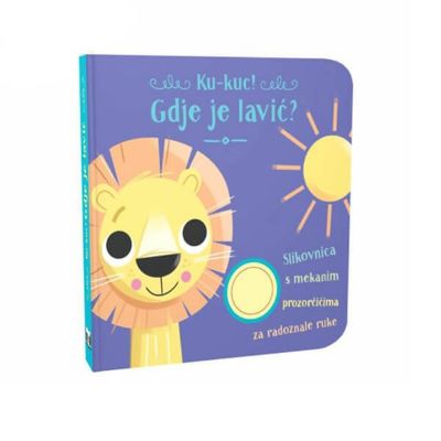 Slikovnica s prozorčićima - Ku-kuc! Gdje je lavić?