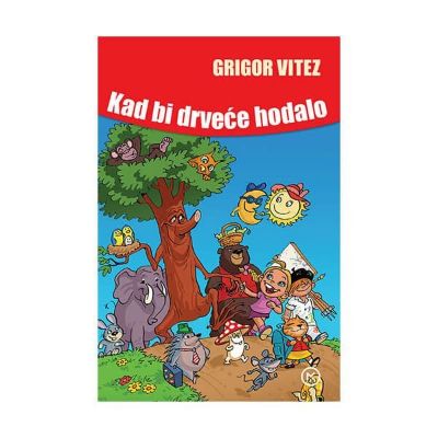 Kad bi drveće hodalo