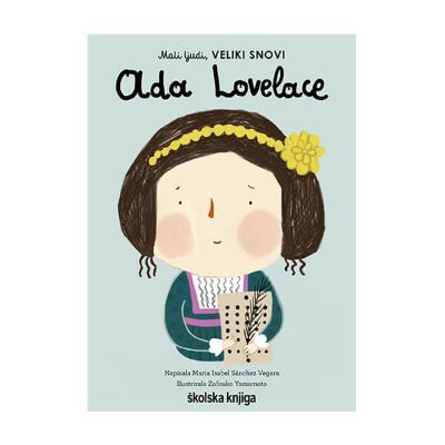 Mali ljudi, VELIKI SNOVI - Ada Lovelace