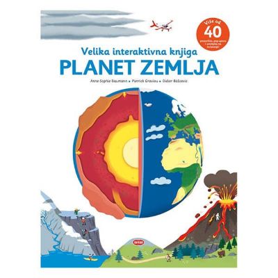 Planet Zemlja - velika interaktivna knjiga