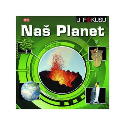 U fokusu - Naš planet