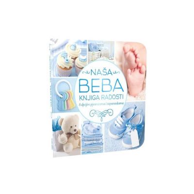 Naša beba - knjiga radosti - plava