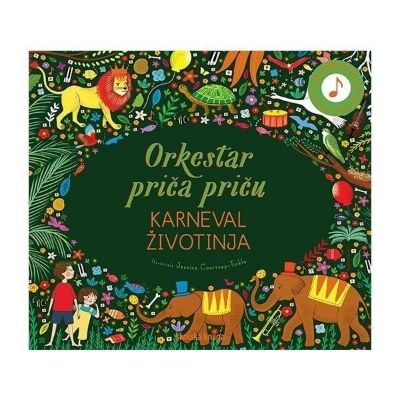 Zvučna slikovnica Orkestar priča priču - Karneval životinja