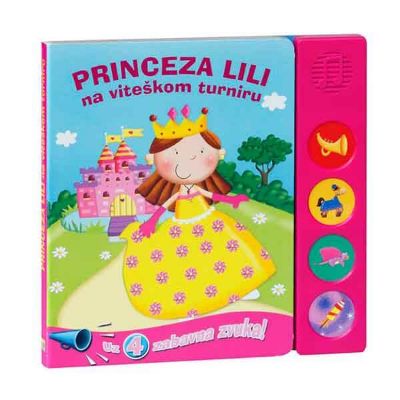 Zvučna slikovnica Princeza Lili na viteškom turniru
