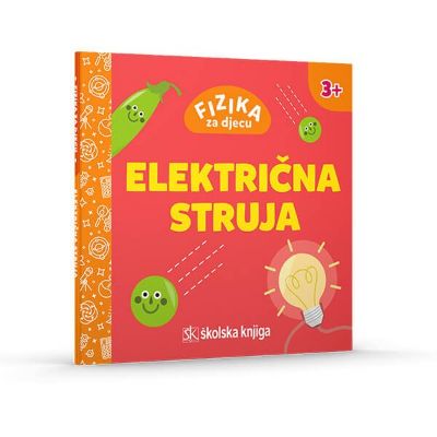 Fizika za djecu - Električna struka