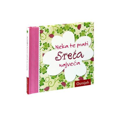 Neka te prati sreća najveća