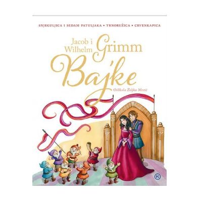 Bajke - Jacob i Wilhelm Grimm