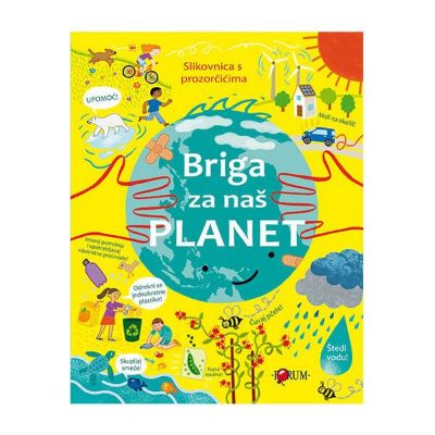 Briga za naš planet - Slikovnica s prozorčićima
