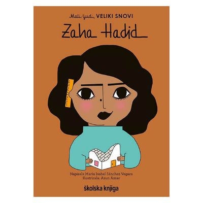 Mali ljudi, VELIKI SNOVI - Zaha Hadid