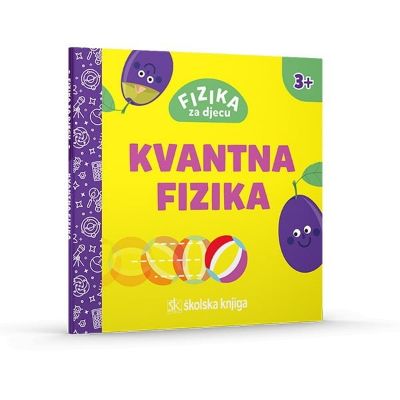 Fizika za djecu - Kvantna fizika