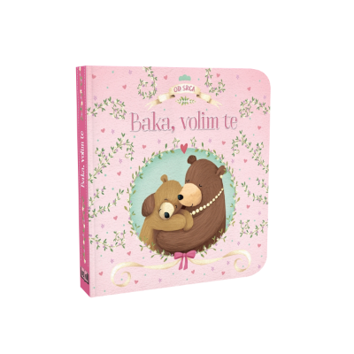 OD SRCA - BAKA, VOLIM TE