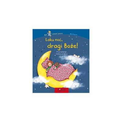 MOLITVENIK - LAKU NOĆ, DRAGI BOŽE!