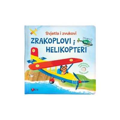SVJETLA I ZVUKOVI - ZRAKOPLOVI I HELIKOPTERI