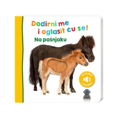 DODIRNI ME I OGLASIT ĆU SE! NA PAŠNJAKU