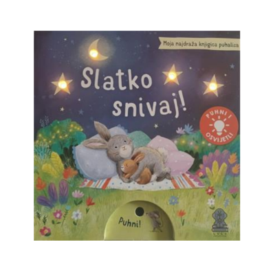 MOJA NAJDRAŽA KNJIGICA PUHALICA: SLATKO SNIVAJ
